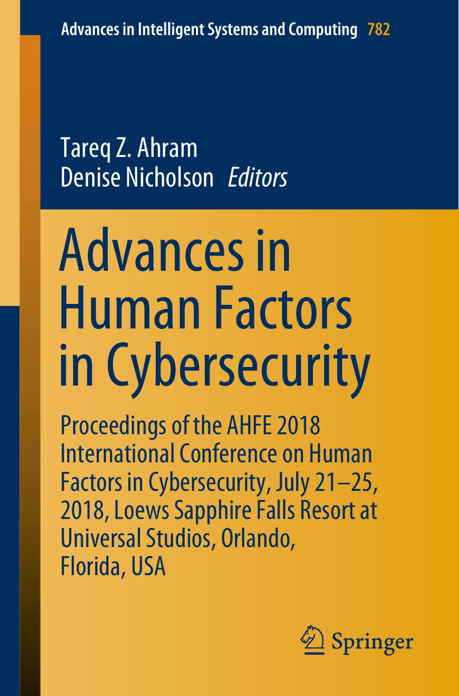 Advances in Human Factors in Cybersecurity by Tareq Z. Ahram Denise Nicholson