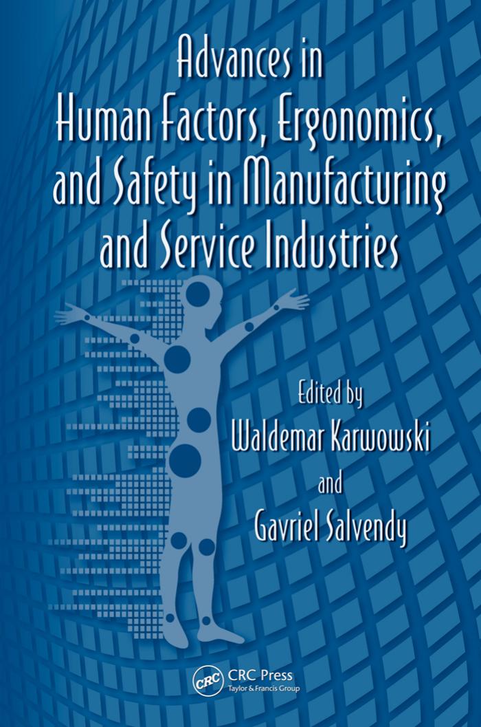 Advances in Human Factors, Ergonomics, and Safety in Manufacturing and Service Industries by Waldemar Karwowski and Gavriel Salvendy
