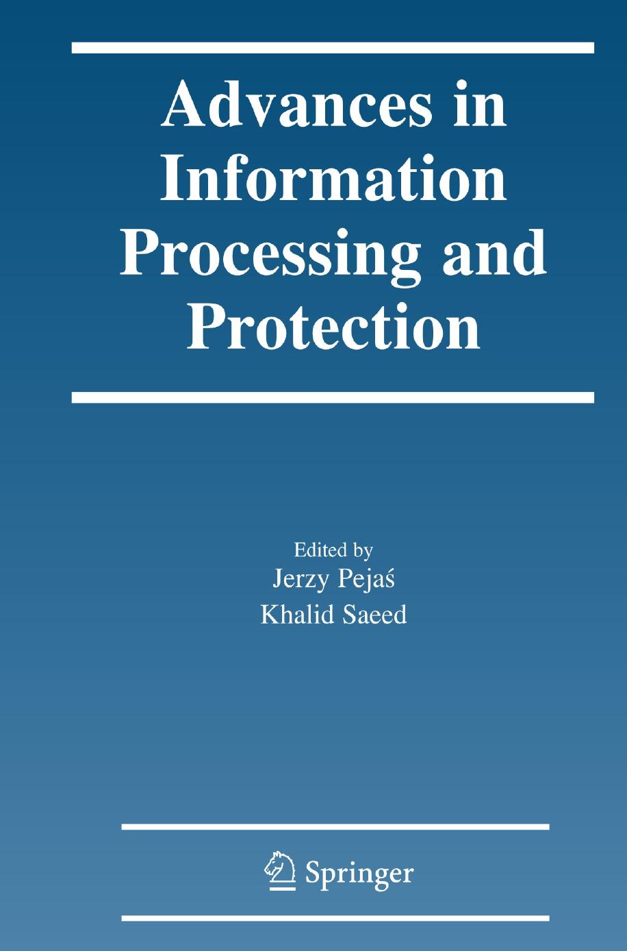 Advances in Information Processing and Protection by Unknow