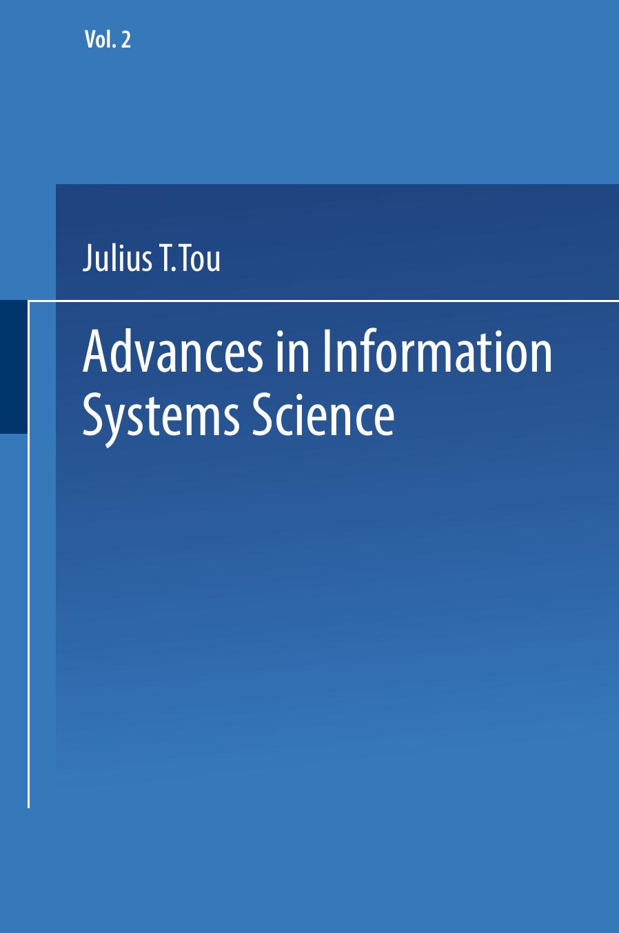 Advances in Information Systems Science: Volume 2 by Ya. Z. Tsypkin (auth.) Julius T. Tou (eds.)