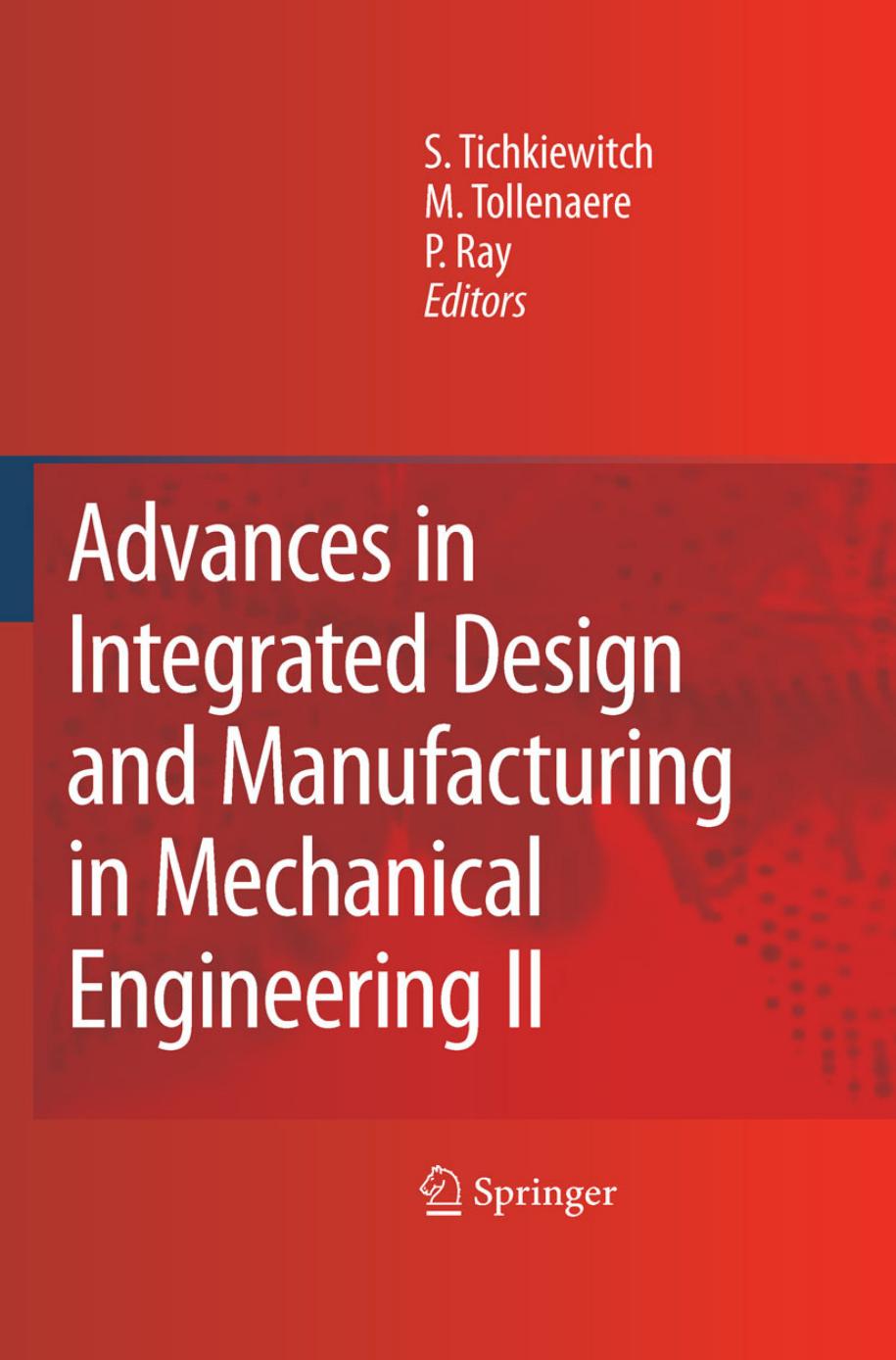 Advances in Integrated Design and Manufacturing in Mechanical Engineering II by Serge Tichkiewitch Serge Tichkiewitch M. Tollenaere Pascal Ray