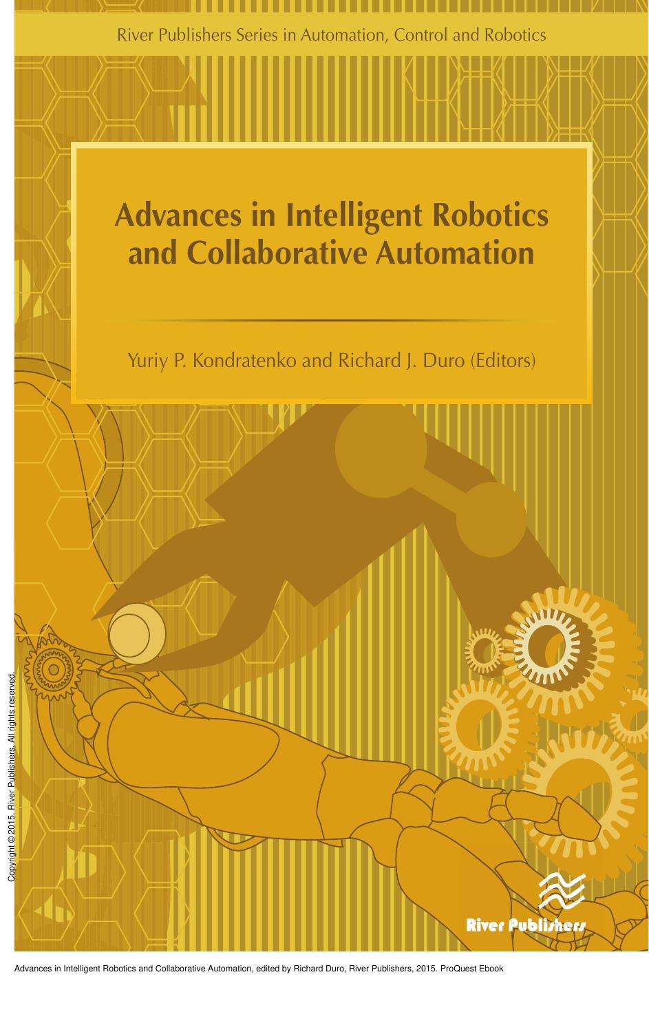 Advances in Intelligent Robotics and Collaborative Automation by Richard Duro