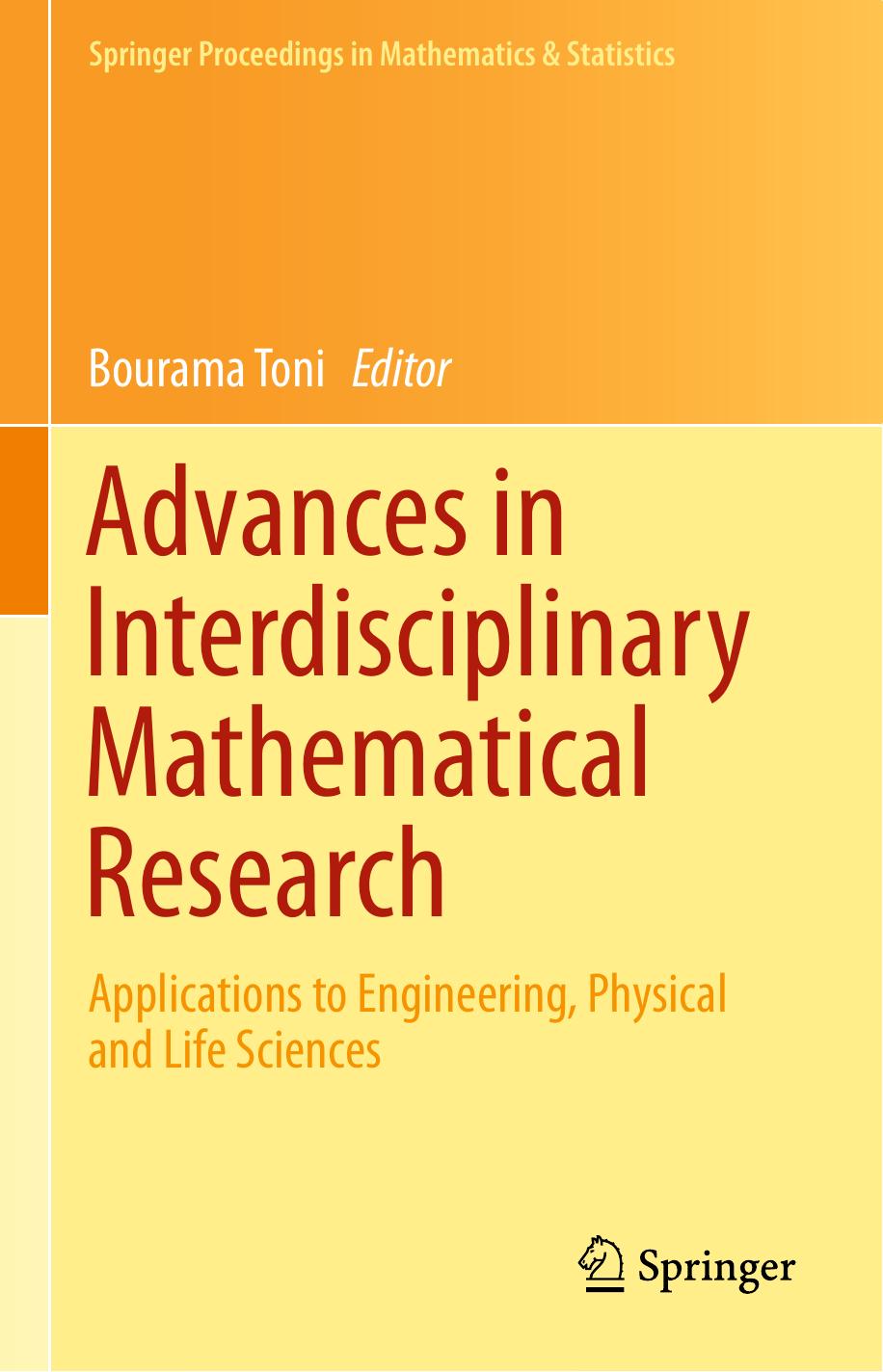 Advances in Interdisciplinary Mathematical Research: Applications to Engineering, Physical and Life Sciences by Bourama Toni