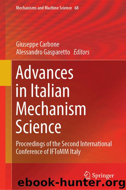 Advances in Italian Mechanism Science by Giuseppe Carbone & Alessandro Gasparetto