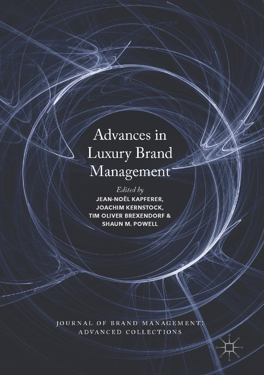 Advances in Luxury Brand Management (Journal of Brand Management: Advanced Collections) by Jean-Noël Kapferer