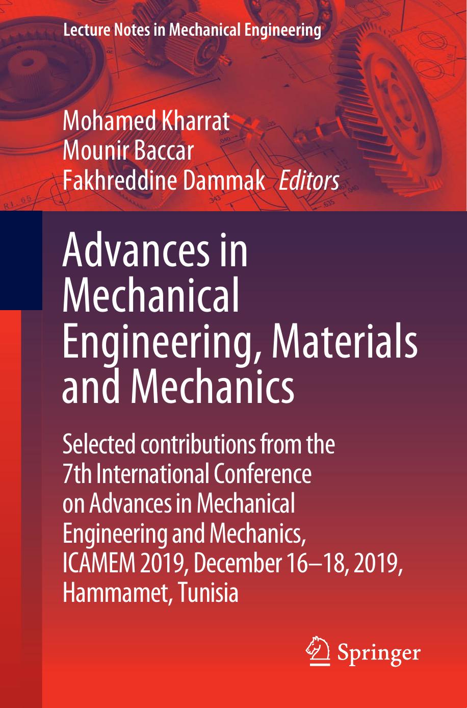 Advances in Mechanical Engineering, Materials and Mechanics: Selected contributions from the 7th International Conference on Advances in Mechanical Engineering and Mechanics, ICAME by Mohamed Kharrat Mounir Baccar Fakhreddine Dammak
