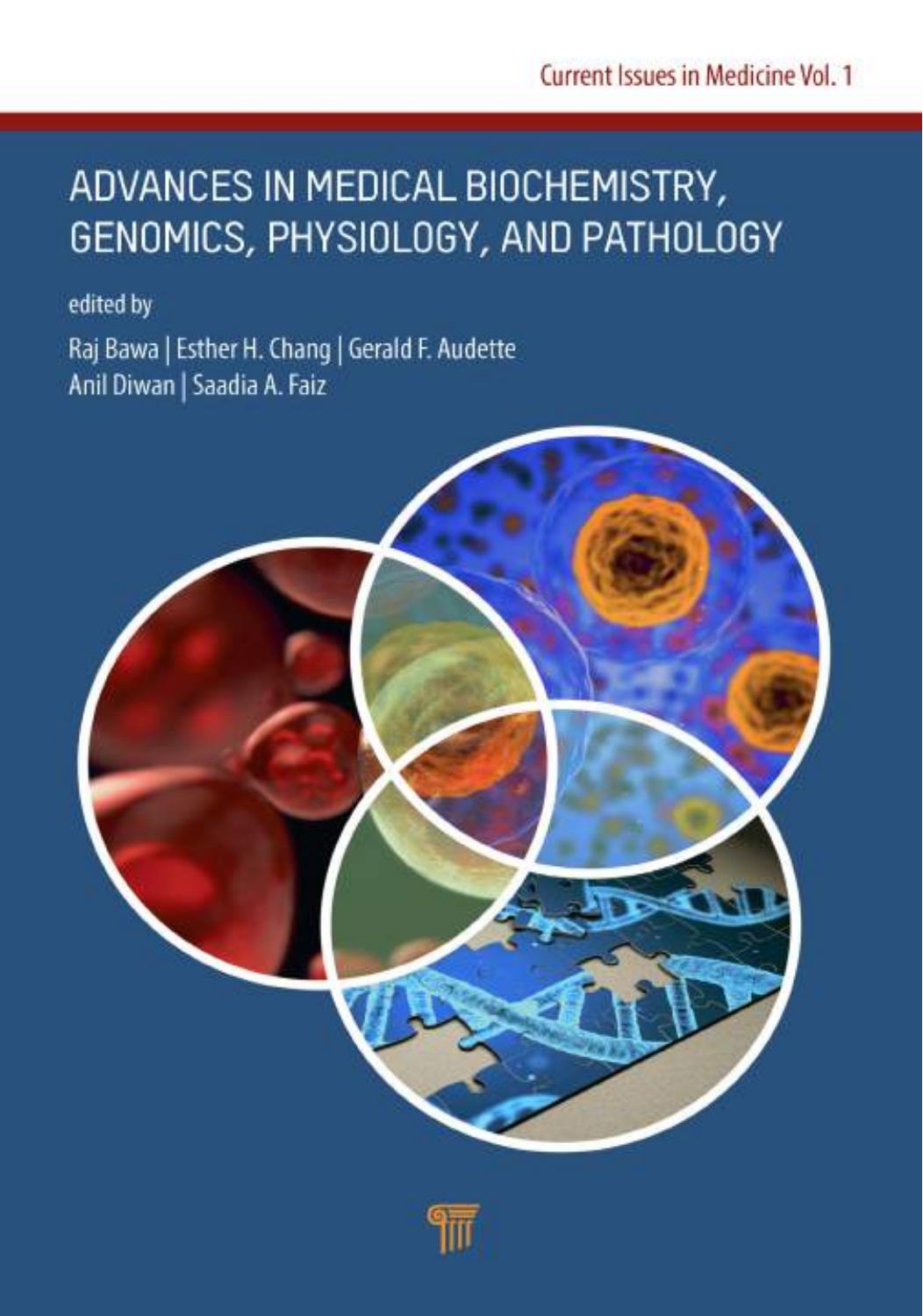 Advances in Medical Biochemistry, Genomics, Physiology, and Pathology by Raj Bawa Esther H. Chang Gerald F. Audette Anil Diwan Saadia A. Faiz