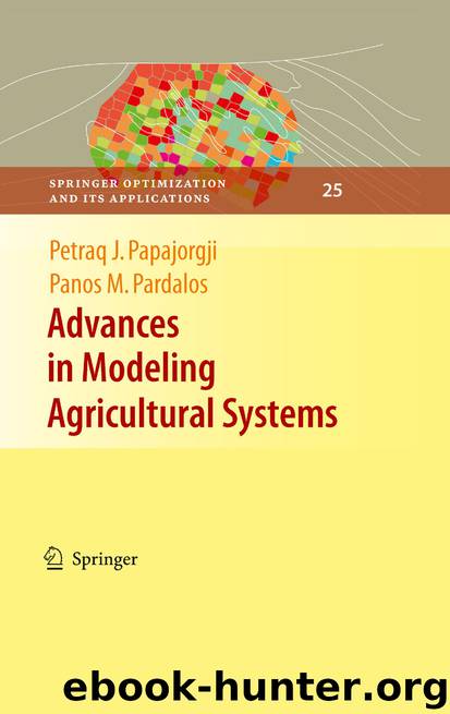 Advances in Modeling Agricultural Systems by Panos M. Pardalos & Petraq J. Papajorgji