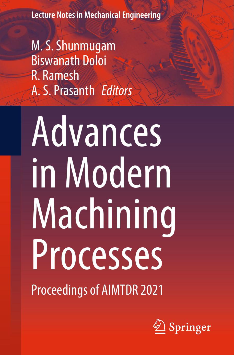 Advances in Modern Machining Processes by M. S. Shunmugam Biswanath Doloi R. Ramesh A. S. Prasanth