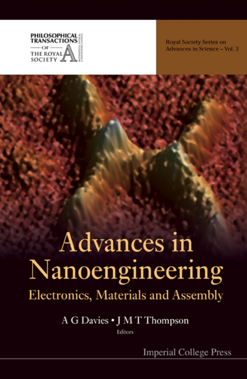 Advances in Nanoengineering: Electronics, Materials and Assembly (Royal Society Series on Advances in Science) by A. G. Davies A. G. Davies J. M. T. Thompson