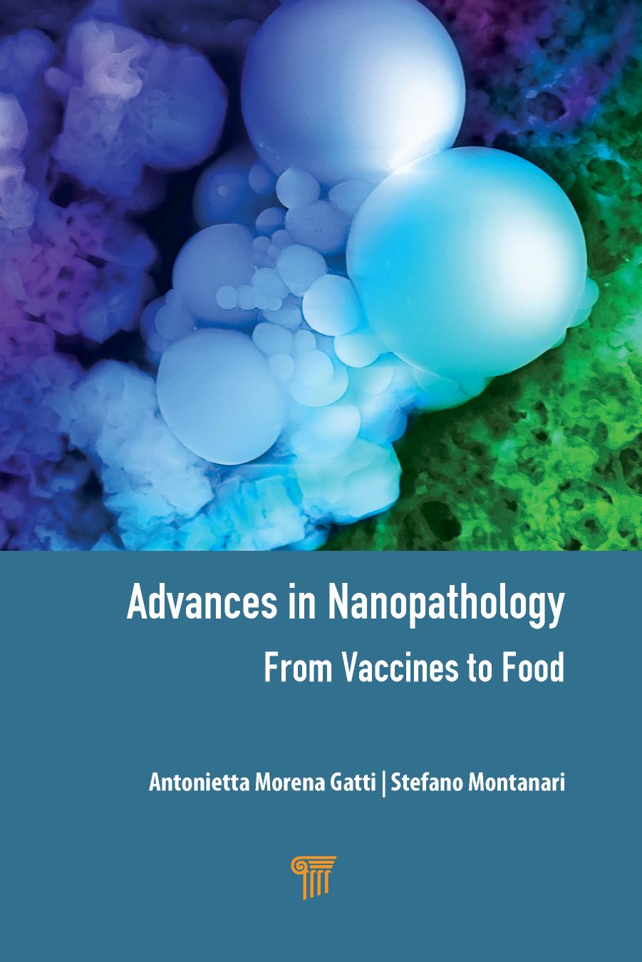 Advances in Nanopathology From Vaccines to Food by Antonietta Morena Gatti & Stefano Montanari