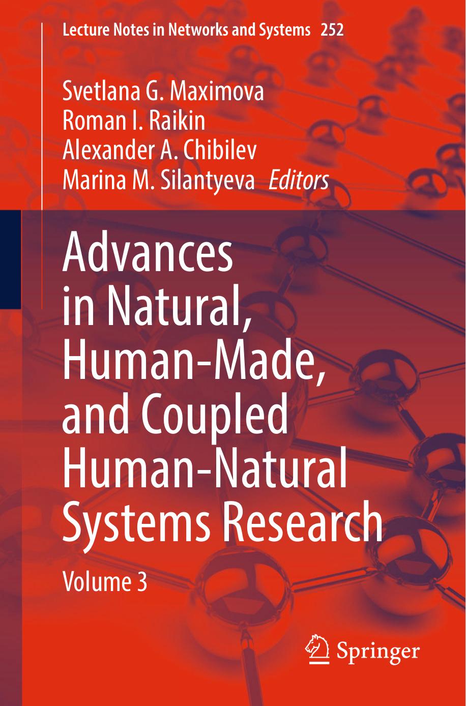 Advances in Natural, Human-Made, and Coupled Human-Natural Systems Research: Volume 3 by Svetlana G. Maximova Roman I. Raikin Alexander A. Chibilev Marina M. Silantyeva