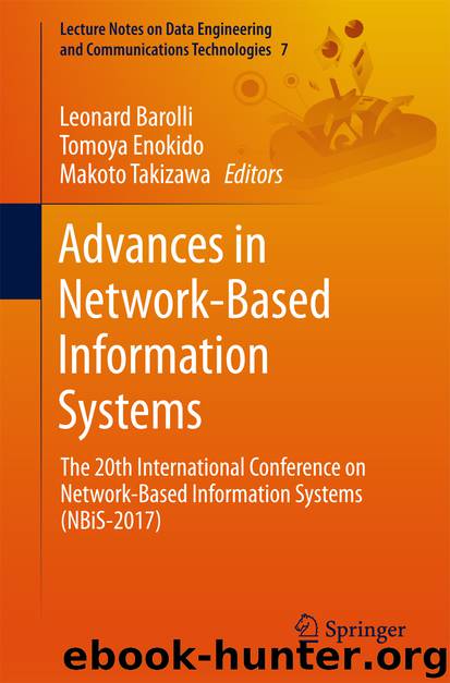 Advances in Network-Based Information Systems by Leonard Barolli Tomoya Enokido & Makoto Takizawa