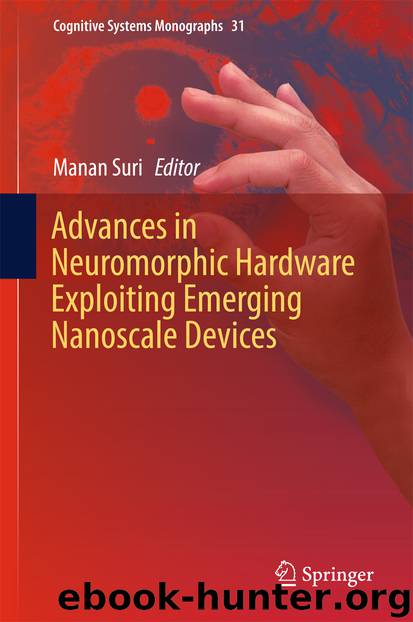 Advances in Neuromorphic Hardware Exploiting Emerging Nanoscale Devices by Manan Suri