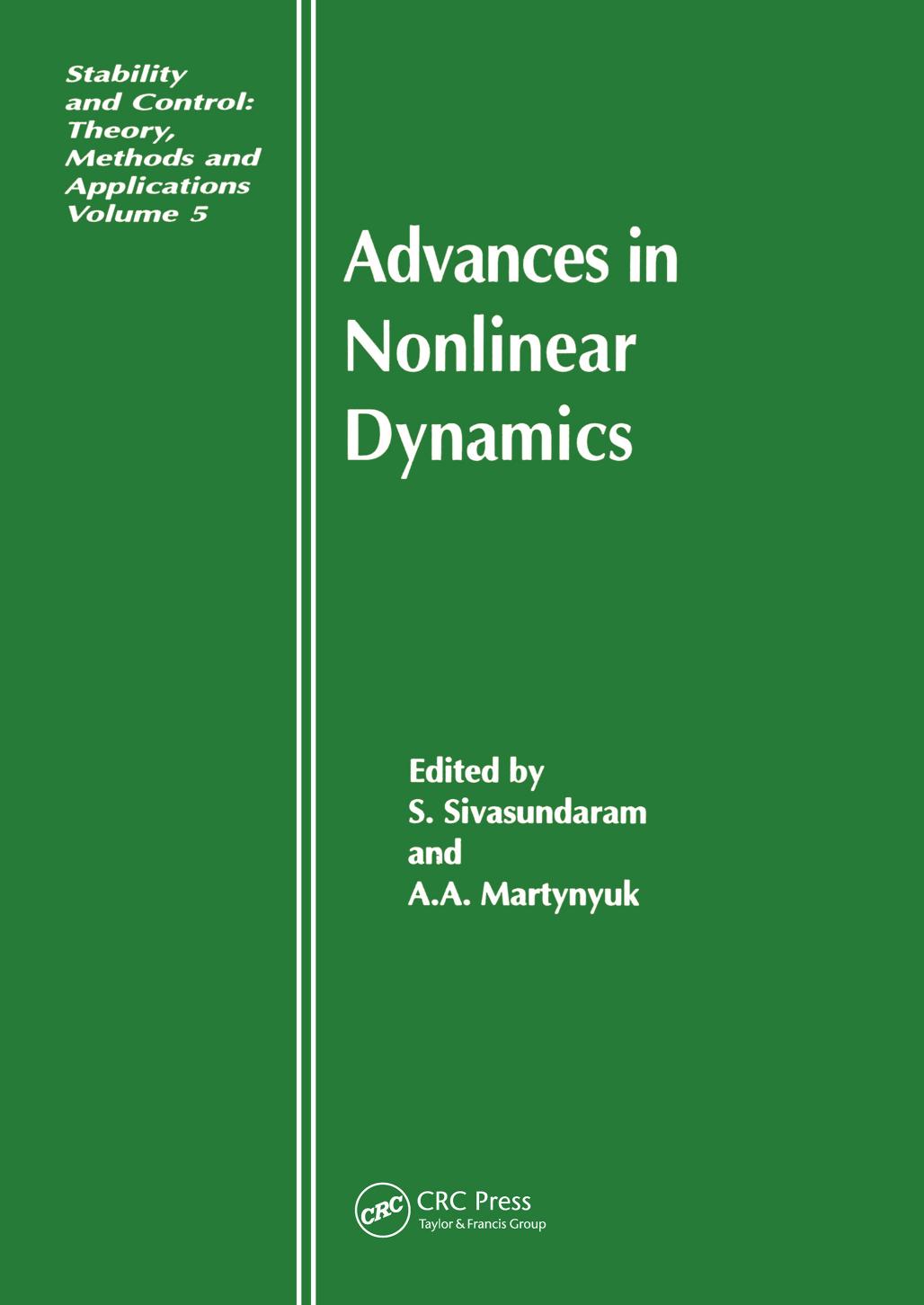 Advances in Nonlinear Dynamics by S. Sivasundaram A.A. Martynyuk