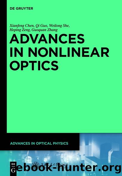 Advances in Nonlinear Optics by Chen Xianfeng; Zhang Guoquan; Zeng Heping