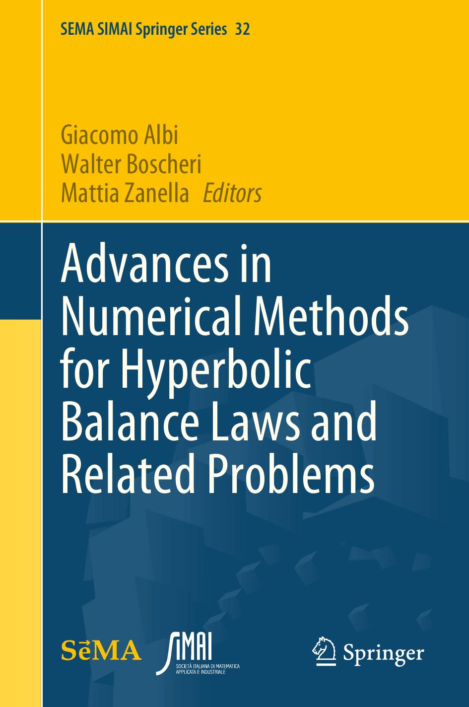 Advances in Numerical Methods for Hyperbolic Balance Laws and Related Problems by Giacomo Albi Walter Boscheri Mattia Zanella