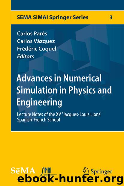 Advances in Numerical Simulation in Physics and Engineering by Carlos Parés Carlos Vázquez & Frédéric Coquel