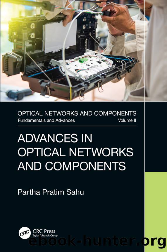 Advances in Optical Networks and Components by Sahu Partha Pratim;