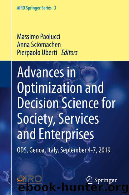 Advances in Optimization and Decision Science for Society, Services and Enterprises by Massimo Paolucci & Anna Sciomachen & Pierpaolo Uberti