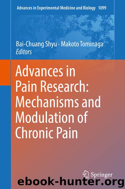 Advances in Pain Research: Mechanisms and Modulation of Chronic Pain by Bai-Chuang Shyu & Makoto Tominaga