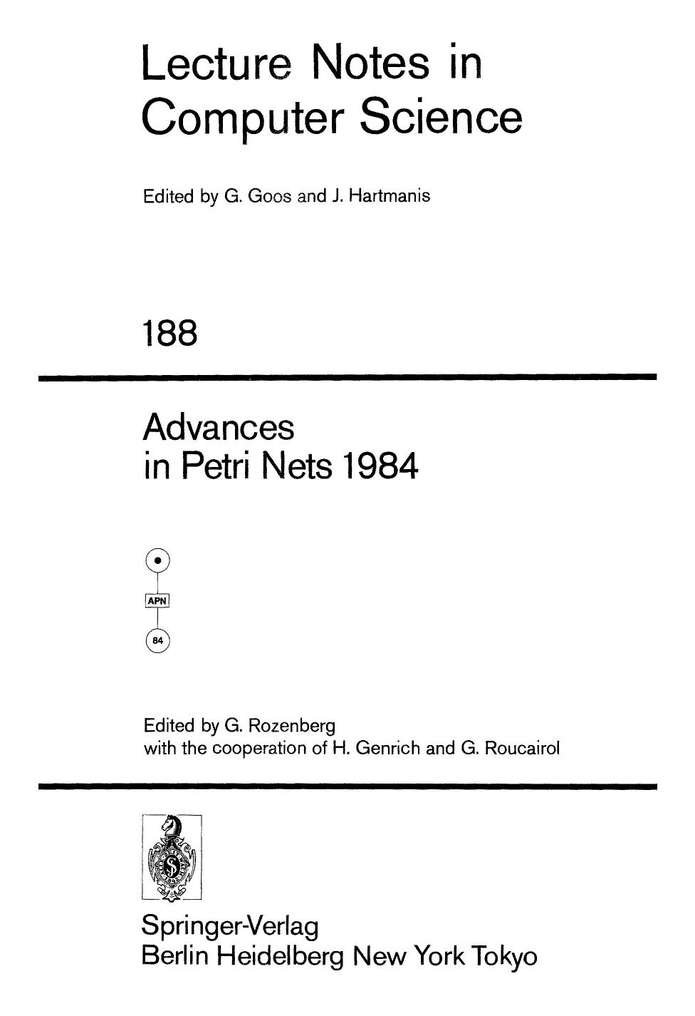 Advances in Petri Nets 1984 by P. Alanche K. Benzakour F. Dollé P. Gillet P. Rodrigues (auth.) G. Rozenberg (eds.)