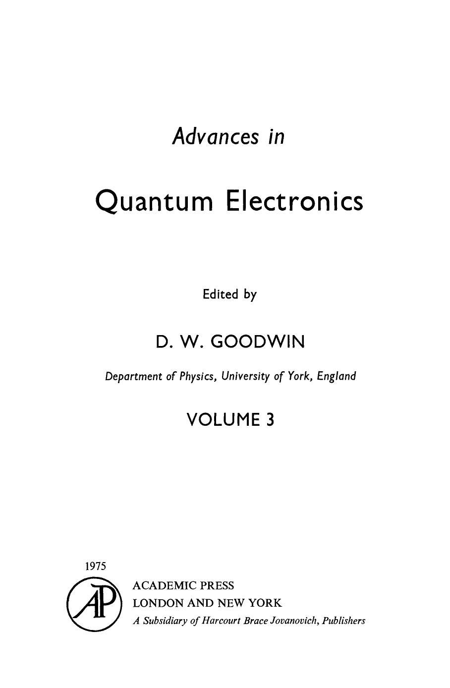 Advances in Quantum Electronics. Volume 3 by D. W. Goodwin (Eds.)
