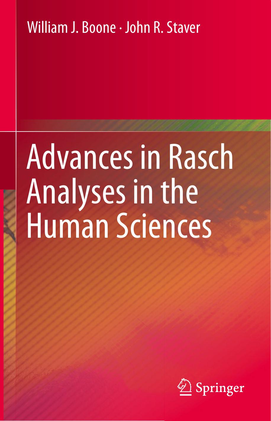 Advances in Rasch Analyses in the Human Sciences by William J. Boone & John R. Staver