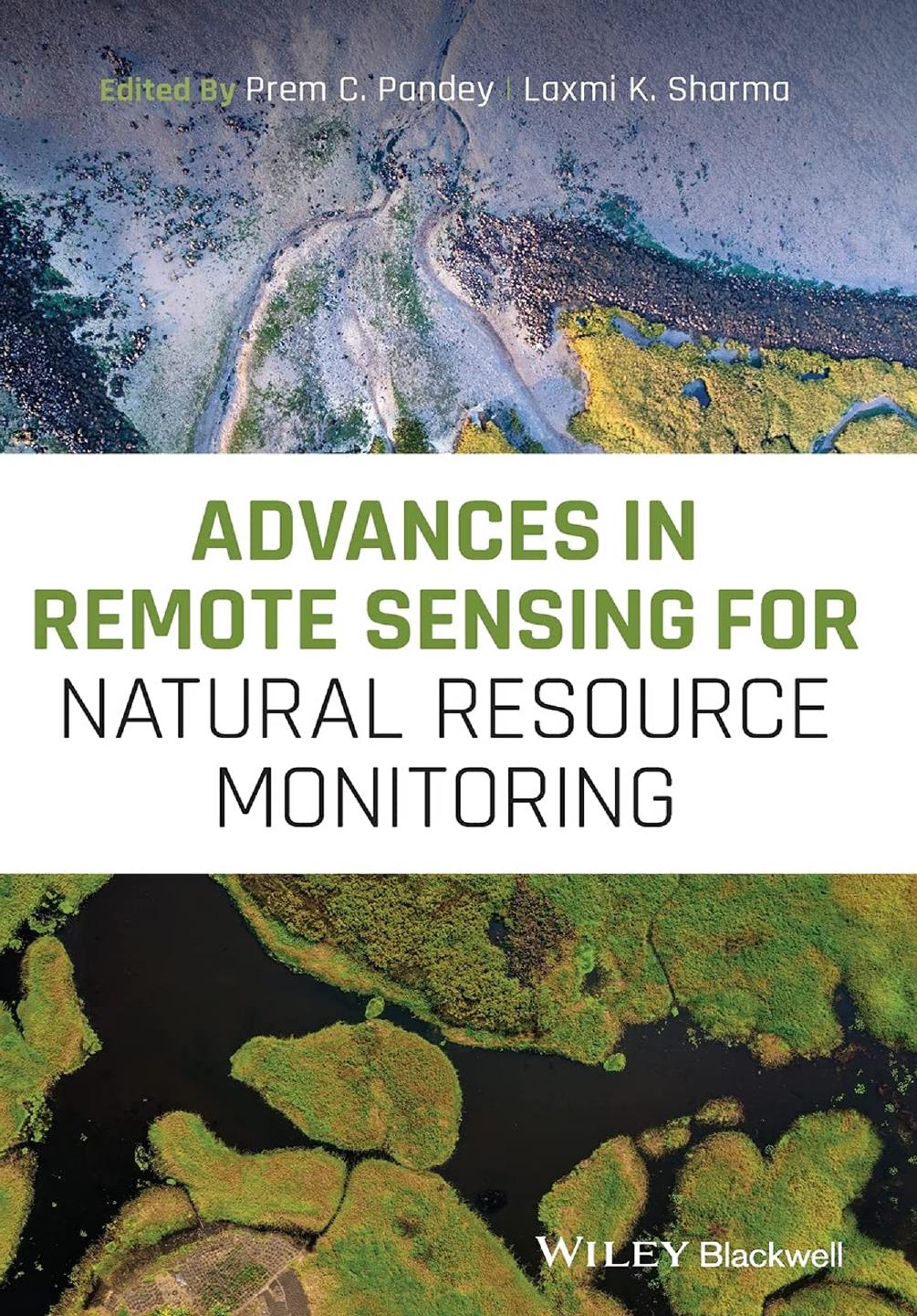 Advances in Remote Sensing for Natural Resource Monitoring by Prem C. Pandey Laxmi K. Sharma