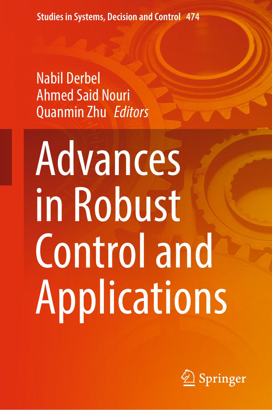 Advances in Robust Control and Applications by Nabil Derbel Ahmed Said Nouri Quanmin Zhu