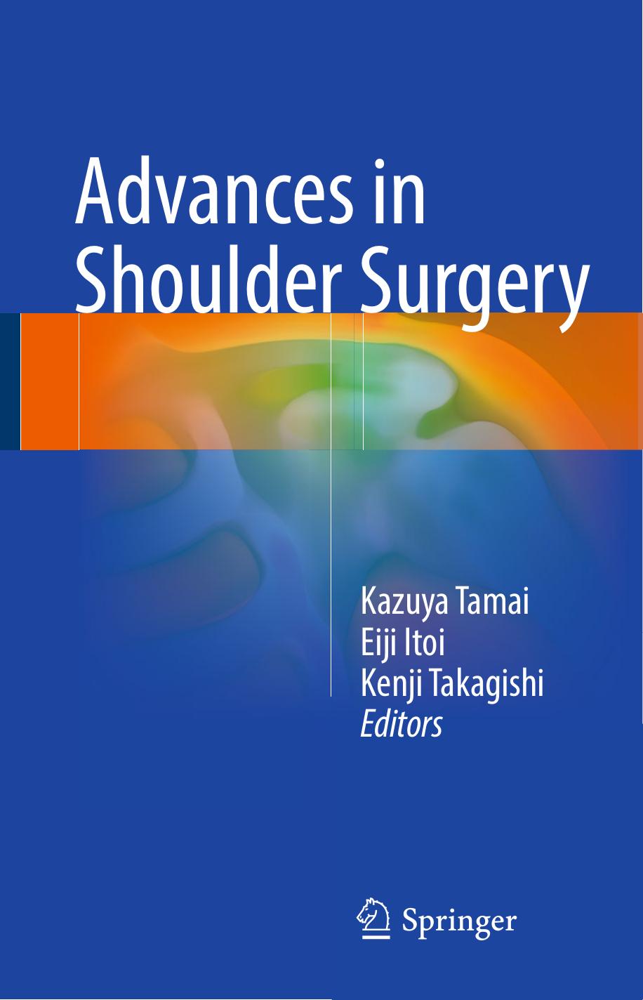 Advances in Shoulder Surgery by Kazuya Tamai Eiji Itoi Kenji Takagishi (eds.)
