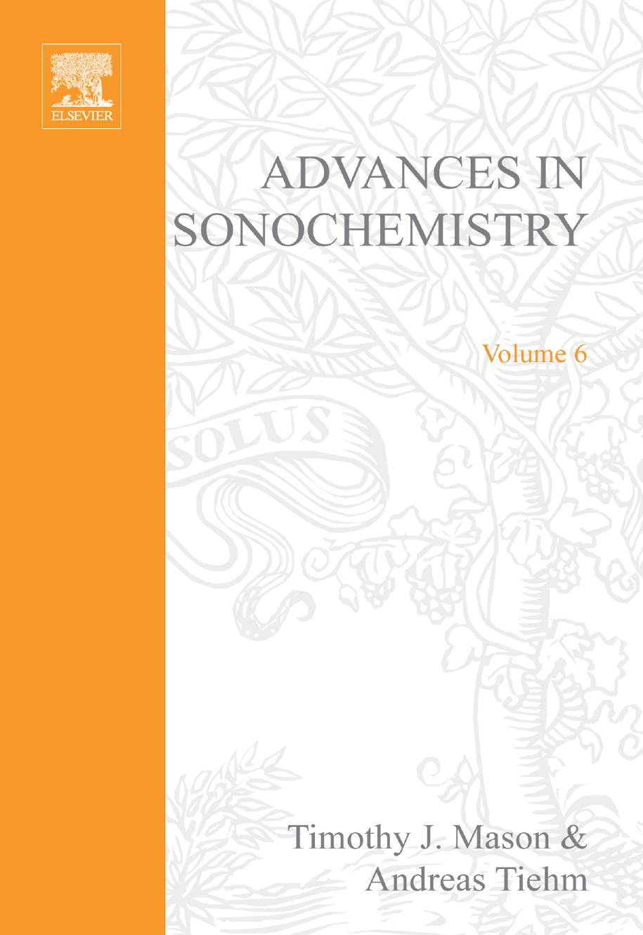 Advances in Sonochemistry: Ultrasound in Environmental Protection by T.J. Mason A. Tiehm