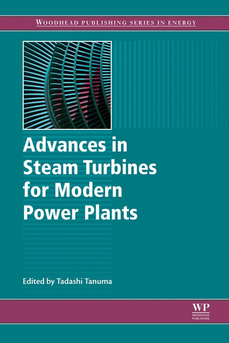 Advances in Steam Turbines for Modern Power Plants by Tadashi Tanuma