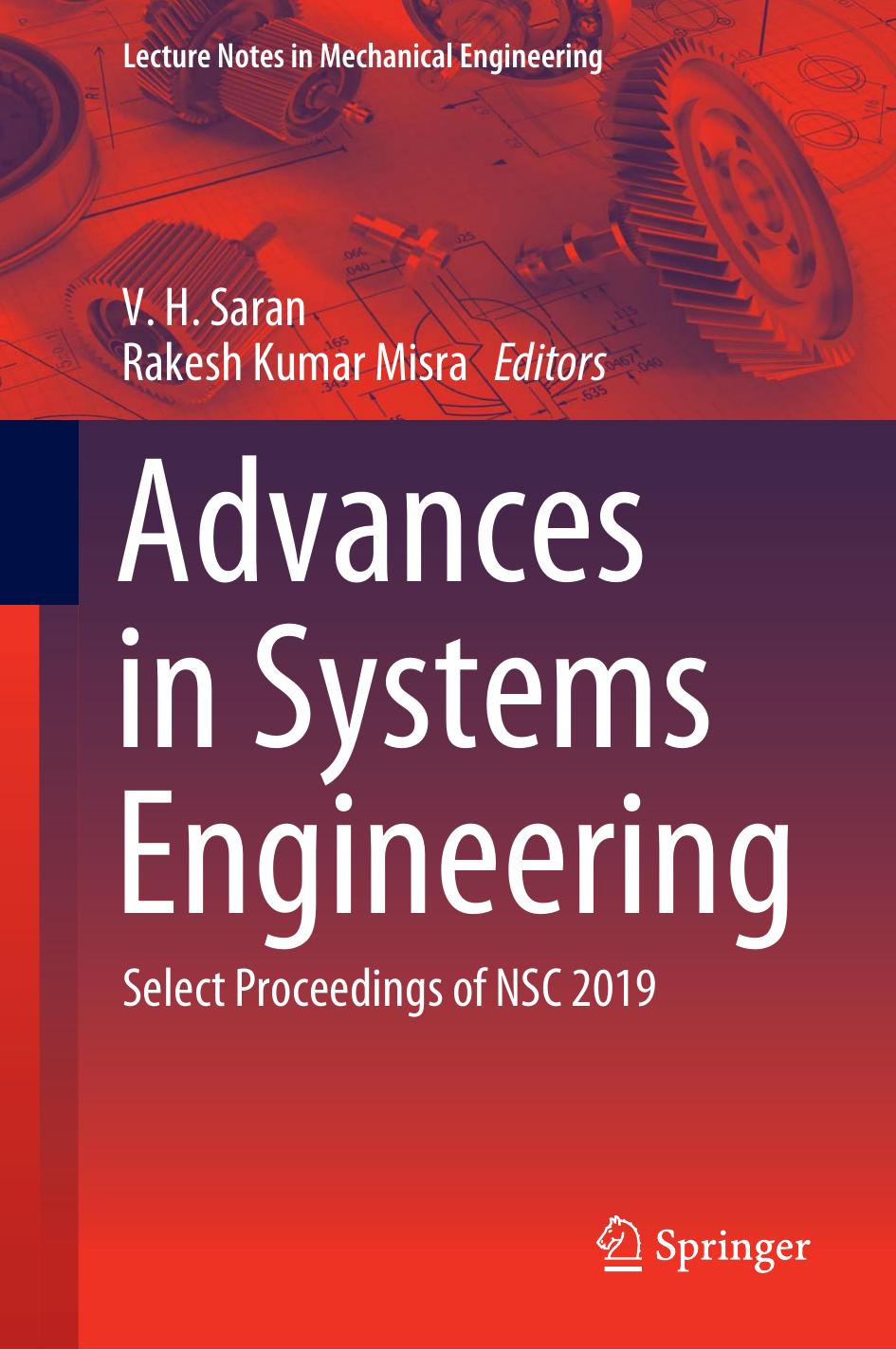 Advances in Systems Engineering: Select Proceedings of NSC 2019 (Lecture Notes in Mechanical Engineering) by V. H. Saran (editor) Rakesh Kumar Misra (editor)