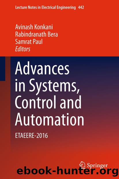 Advances in Systems, Control and Automation by Avinash Konkani Rabindranath Bera & Samrat Paul
