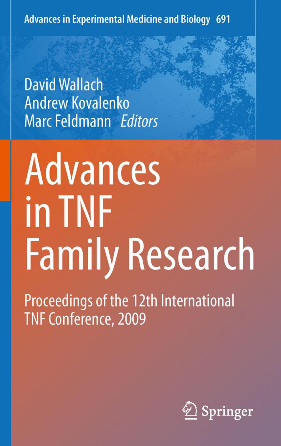 Advances in TNF Family Research: Proceedings of the 12th International TNF Conference, 2009 by Nancy H. Ruddle (auth.) David Wallach Andrew Kovalenko Marc Feldmann (eds.)