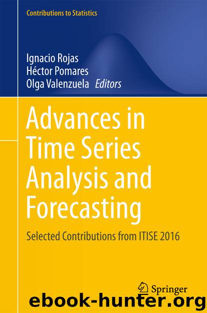 Advances in Time Series Analysis and Forecasting by Ignacio Rojas Héctor Pomares & Olga Valenzuela