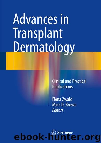 Advances in Transplant Dermatology by Fiona Zwald & Marc D. Brown