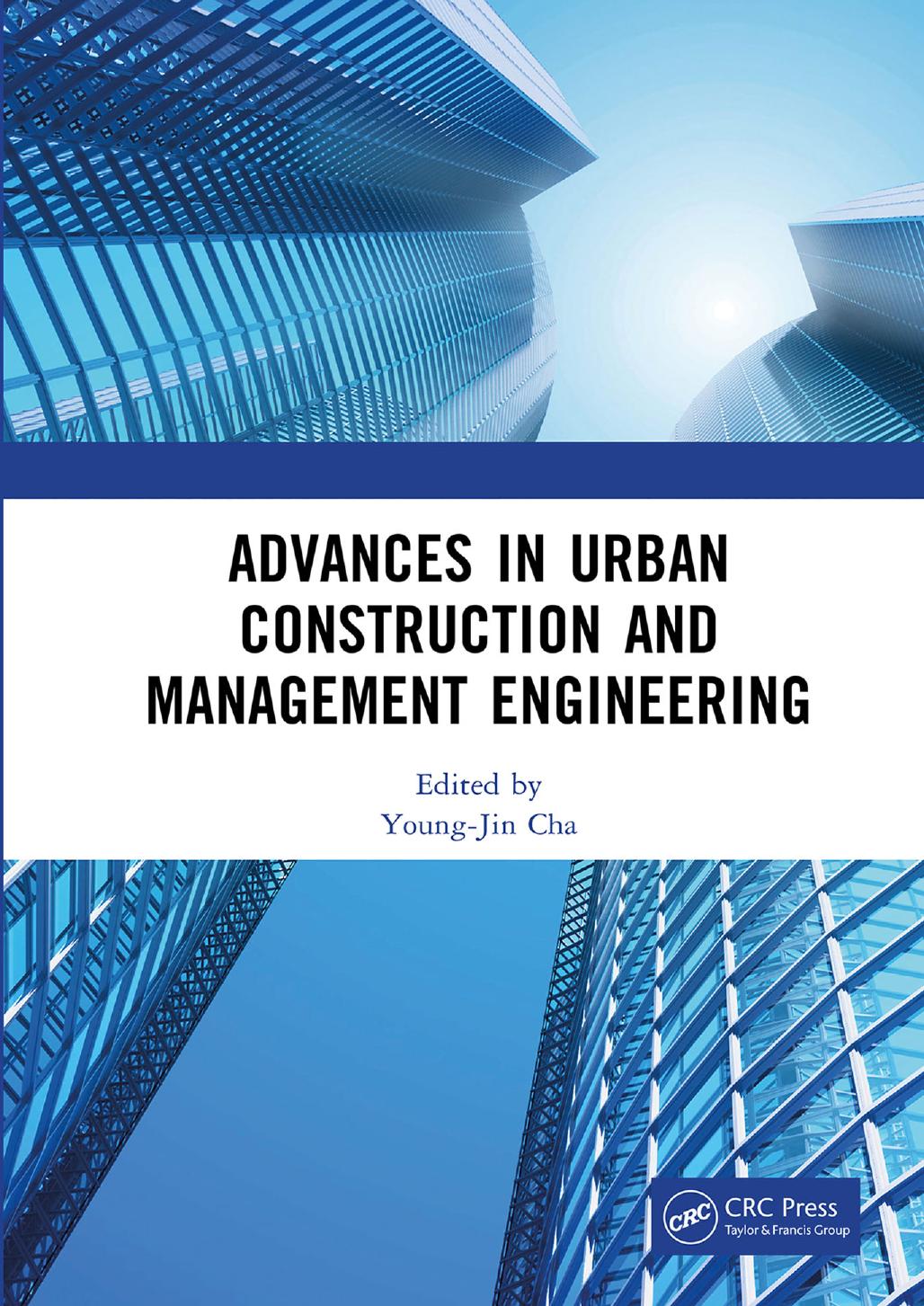 Advances in Urban Construction and Management Engineering by Young-Jin Cha