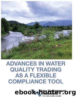 Advances in Water Quality Trading as a Flexible Compliance Tool by Water Environment Federation;