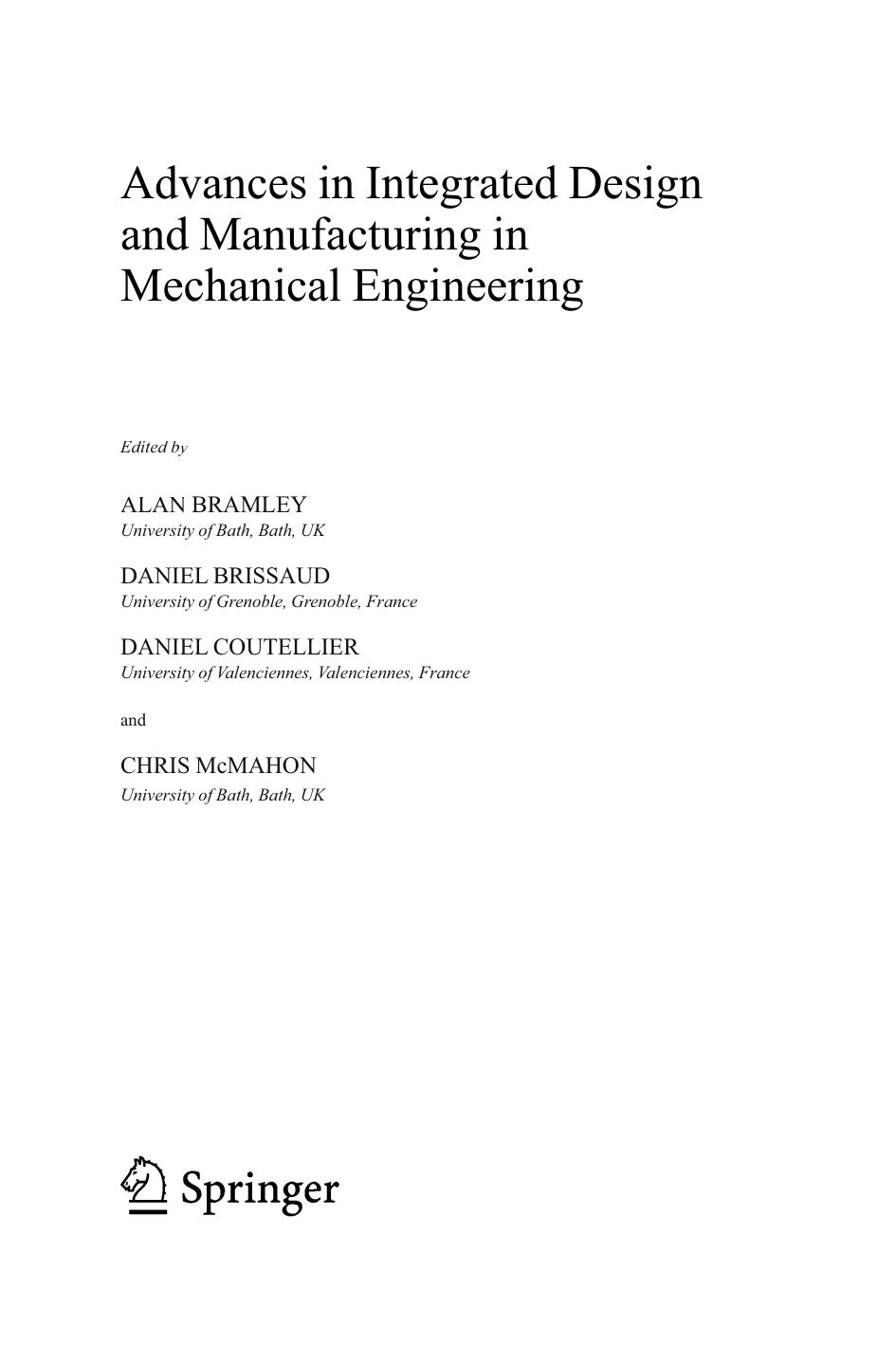 Advances in integrated design and manufacturing in mechanical engineering by Alan N Bramley; et al