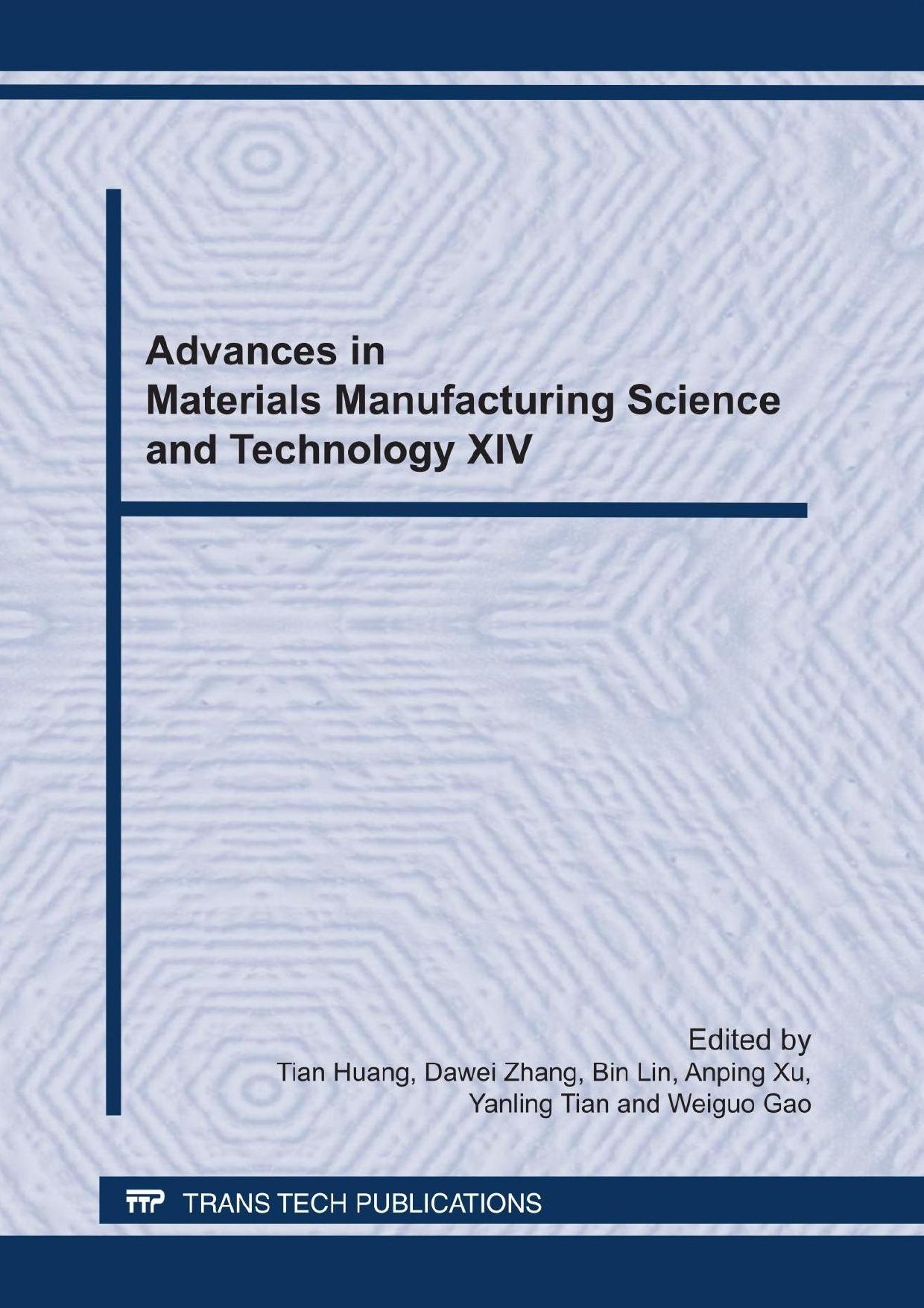 Advances in materials manufacturing science and technology XIV : selected, peer reviewed papers from the 14th International Manufacturing Conference in China (IMCC2011), October 13 by Tian Huang; et al
