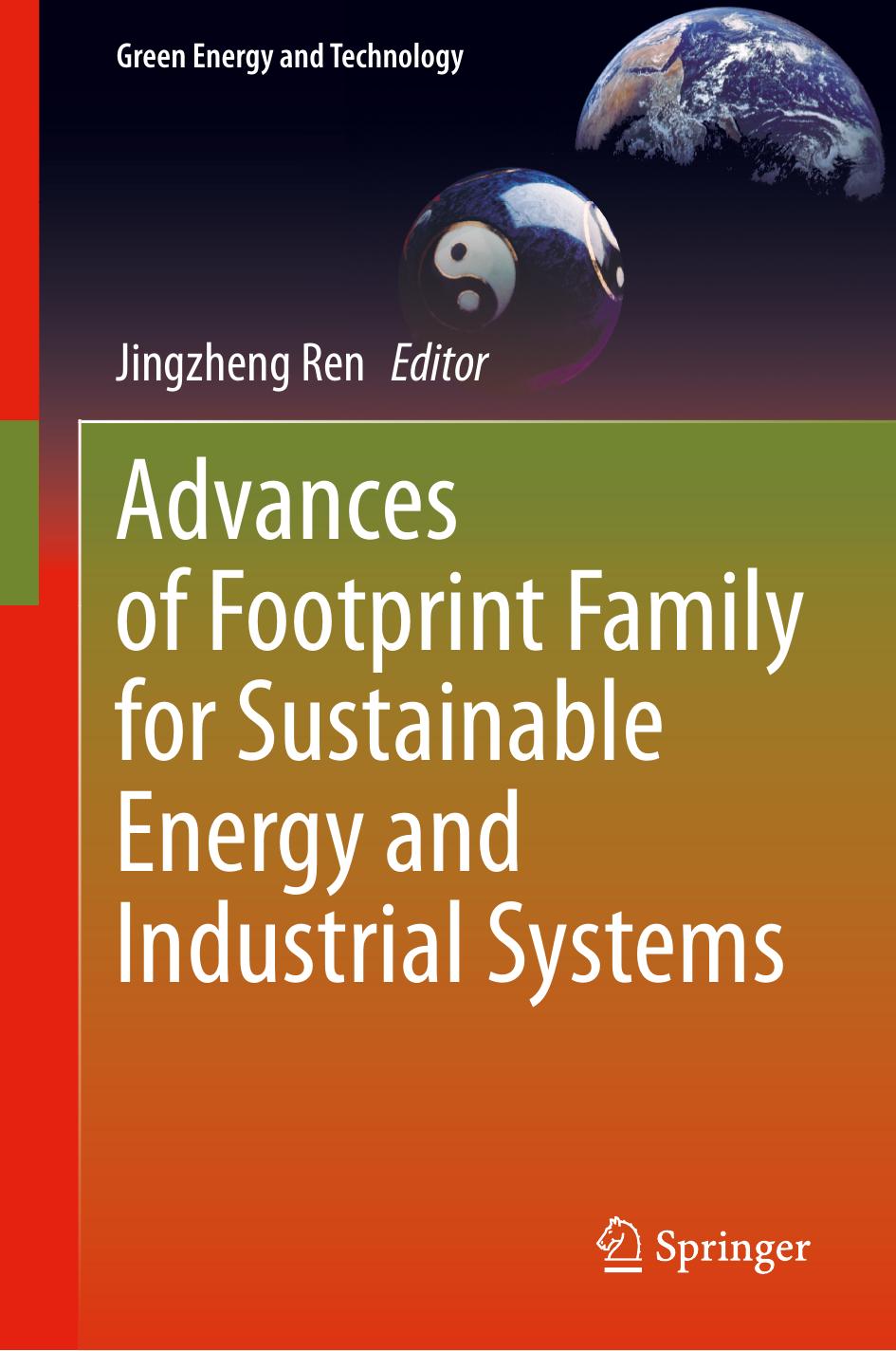 Advances of Footprint Family for Sustainable Energy and Industrial Systems by Jingzheng Ren