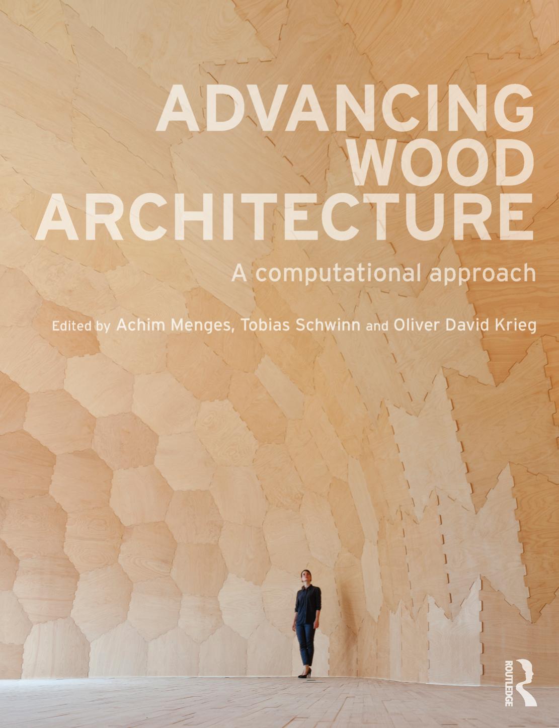 Advancing Wood Architecture: A Computational Approach by Unknow