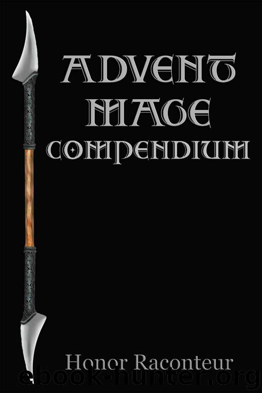 Advent Mage Compendium (Advent Mage Cycle Book 5) by Honor Raconteur