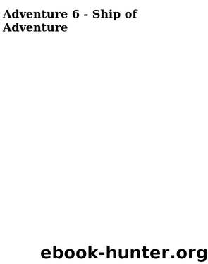 Adventure 6 - Ship of Adventure by Blyton Enid