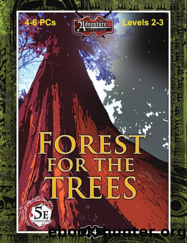 Adventure A Week - A4 by Forest of the Trees
