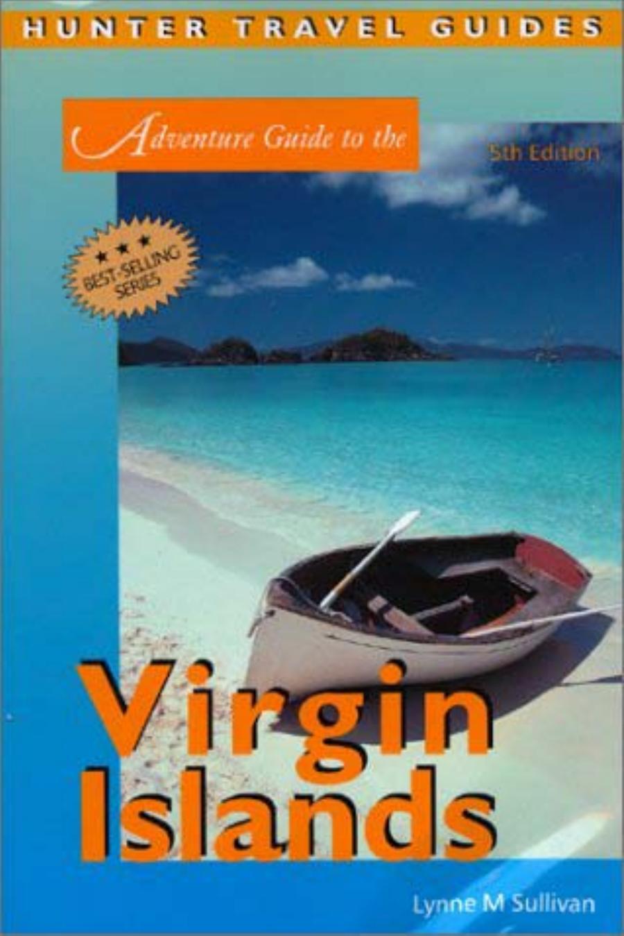 Adventure Guide to the Virgin Islands by Lynne Sullivan
