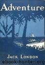 Adventure by Jack London