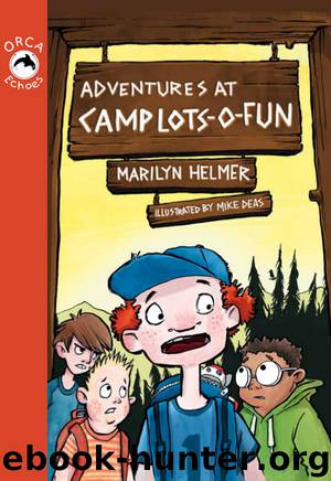 Adventures at Camp Lots-o-Fun by Marilyn Helmer